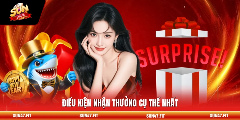 Điều kiện nhận thưởng cụ thể nhất