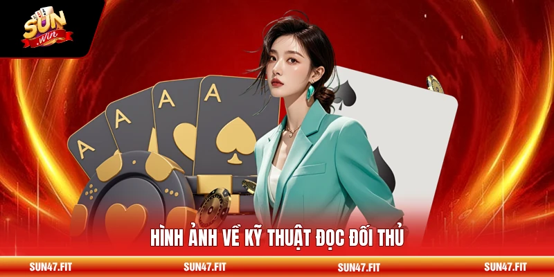 Hình ảnh về kỹ thuật đọc đối thủ