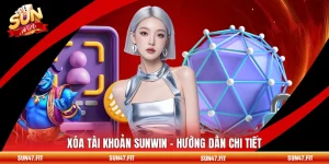 Xóa Tài Khoản SUNWIN - Hướng Dẫn Chi Tiết